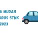 Langkah-langkah Mudah Membuat STNK Tahun 2023