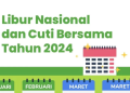 hari libur nasional dan cuti bersama tahun 2024