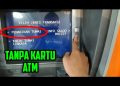 Cara Tarik Tunai BRI Tanpa Kartu ATM