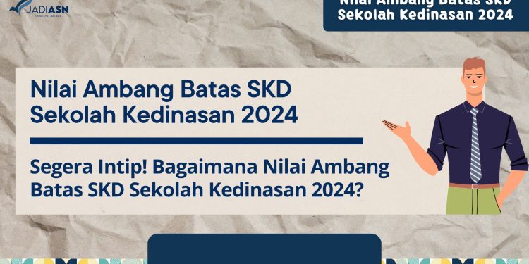 Cara Cek Nilai Ambang Batas SKD Sekolah Kedinasan 2024