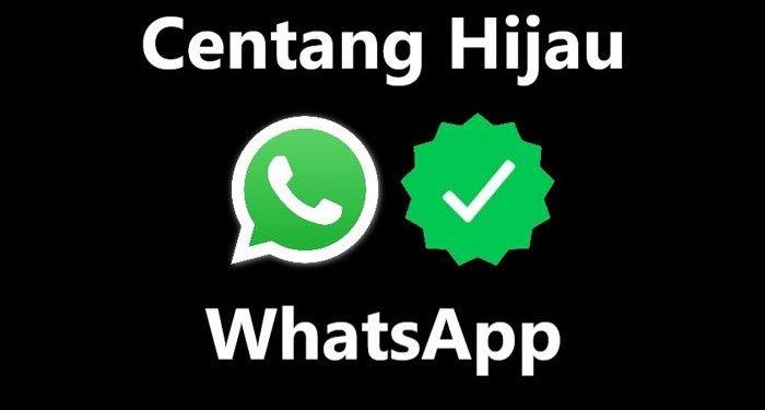 Cara dan Syarat Membuat WhatsApp Centang Hijau