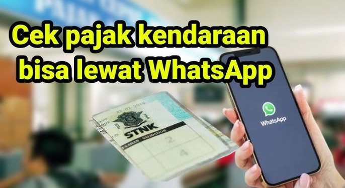 Cara Cek Pajak Kendaraan Lewat WhatsApp Dengan Mudah