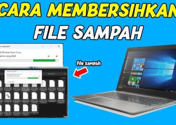 Cara Membersihkan Sampah Laptop agar Tidak Lemot