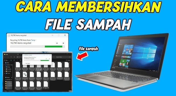Cara Membersihkan Sampah Laptop agar Tidak Lemot