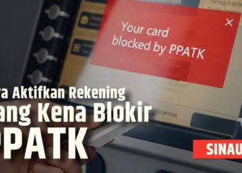 Cara Buka Rekening yang Diblokir PPATK