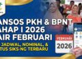 Bansos PKH dan BPNT Februari 2026 Tahap 1 Cair