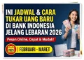 Cara Tukar Uang Baru 2026 dan Syarat Dokumen