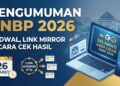 Cara Cek Jadwal dan Lihat Hasil Pengumuman SNBP 2026