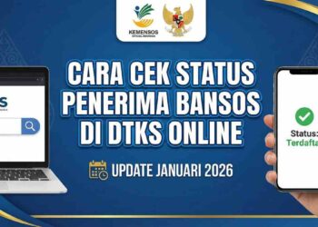 Cara Cek Status Penerima Bansos di Website Resmi Kemensos Tahun 2026