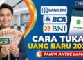Cara Tukar Uang Pecahan Baru 2026 di BCA, BRI, dan Mandiri