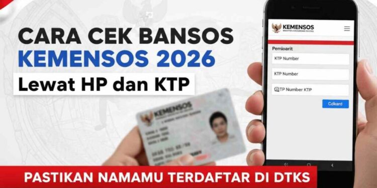 Cara Cek Bansos Kemensos PKH BPNT 2026 Terbaru