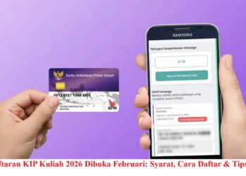 Cara Daftar KIP Kuliah 2026, Berikut Syaratnya