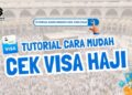 Cara Mengecek Visa Haji 2026 Online