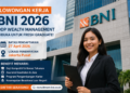 Loker BNI April 2026 Beserta Syarat dan Kualifikasinya