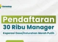 Lowongan Manager Kopdes Merah Putih 2026: Cara Daftar dan Syaratnya