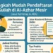 Syarat Daftar Mahasiswa RI di Universitas Al-Azhar Kairo Mesir