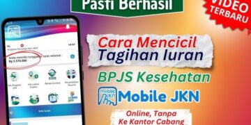 Cara Bayar Cicilan Tunggakan BPJS Kesehatan via Mobile JKN