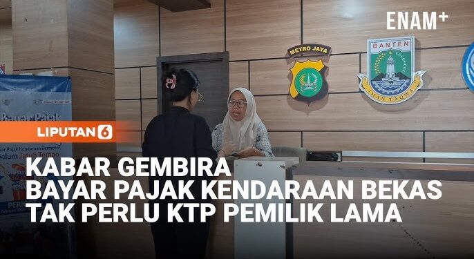 Cara Bayar Pajak Kendaraan Bekas Tanpa KTP Pemilik Lama
