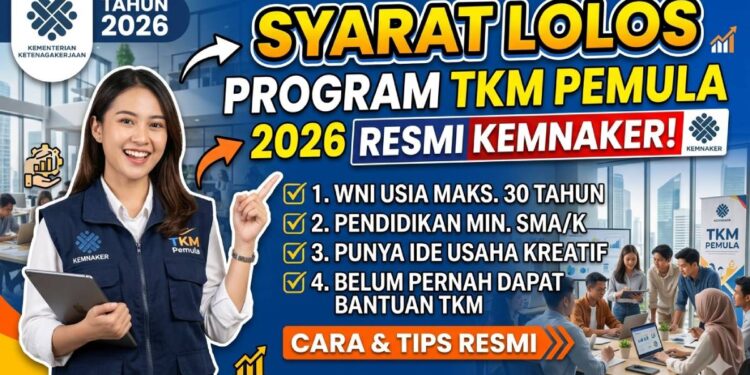 Cara Daftar Bantuan TKM Pemula 2026 Kemnaker