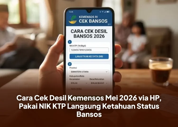 Cek KTP Penerima Bansos Mei 2026 via Aplikasi Resmi