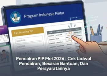 Cek PIP Bulan Mei 2026 Secara Online