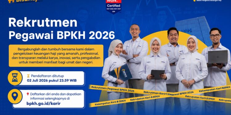 Syarat Daftar Lowongan Kerja BPKH Buka