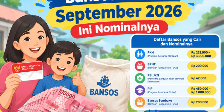 Bansos Cair di September 2026, Ini Nominalnya