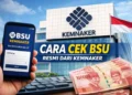 Pedoman Cek Penerima BSU 2026 Lengkap Dengan Nominalnya