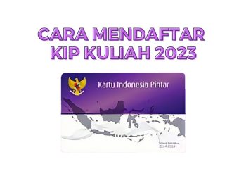 Cara Mendaftar KIP Kuliah 2023