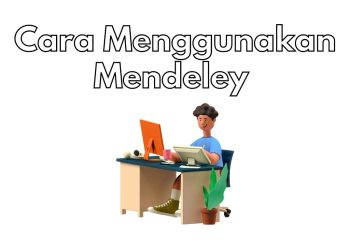 Cara Menggunakan Mendeley untuk Membuat Sitasi-Daftar Pustaka
