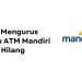 Cara Mudah Mengurus Kartu ATM Mandiri yang Hilang