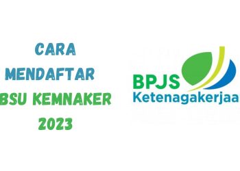Cara Mendaftar dan Mengecek Status Penerimaan BSU Kemnaker 2023