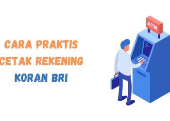 Cara Praktis Cek Rekening Koran BRI: Online dan Langsung ke Kantor
