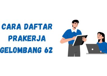 Cara Daftar Prakerja Gelombang 62 Terima Rp 4,2 Juta