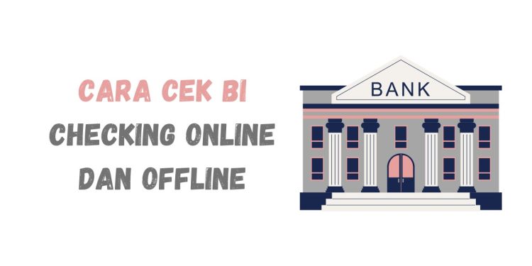 Cara Membersihkan BI Checking
