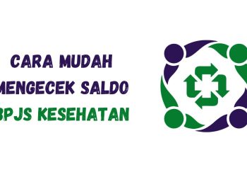 Cara Mudah Mengecek Saldo BPJS Kesehatan