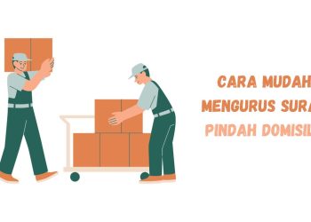 Cara Mudah Mengurus Surat Pindah Domisili Secara Online Tahun 2023
