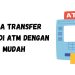 Cara transfer uang melalui ATM BRI