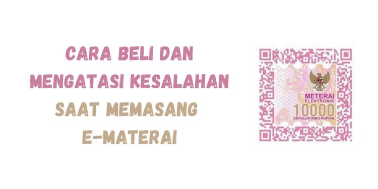 Cara Beli dan Mengatasi Kesalahan Saat Memasang E-Materai pada Pendaftaran CPNS dan PPPK 2023