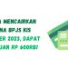 Cara Mencairkan Dana BPJS KIS Oktober 2023, dapat Bantuan Rp 600Rb!
