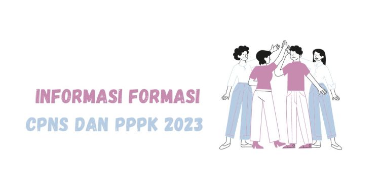 Informasi Formasi CPNS dan PPPK 2023