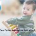 Syarat-syarat untuk mendaftar PKH Balita