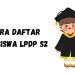 Cara Daftar Beasiswa LPDP S2 untuk Persiapan Tahun 2024