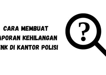 Cara Membuat Laporan Kehilangan STNK di Kantor Polisi