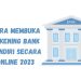 Cara Membuka Rekening Bank Mandiri Secara Online 2023