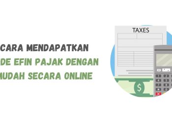 Cara Mendapatkan Kode EFIN Pajak dengan Mudah secara Online