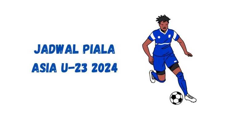 Jadwal Piala Asia U-23 2024: Pertandingan Timnas Indonesia U-23 dalam Grup A Piala Asia U-23 2024