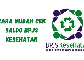 Cara Mudah Cek Saldo BPJS Kesehatan
