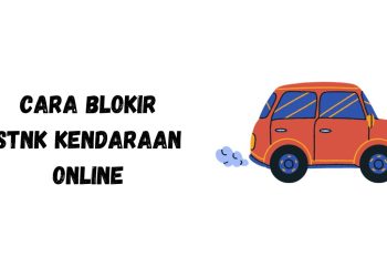 Cara Blokir STNK Kendaraan Online: Tidak Semua Daerah Mendukung