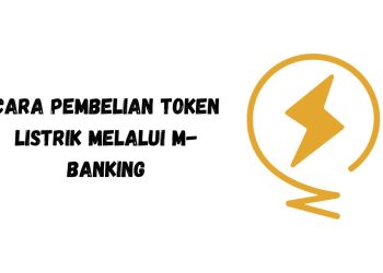 Cara Pembelian Token Listrik Melalui M-Banking BRI, BCA, BNI, Mandiri, dan BSI 2023